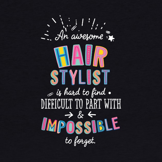 An awesome Hair Stylist Gift Idea - Impossible to Forget Quote by BetterManufaktur